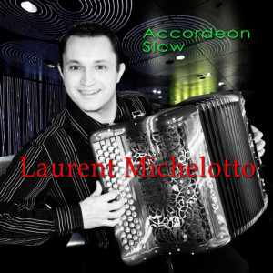 Laurent Michelotto的專輯Slow accordéon