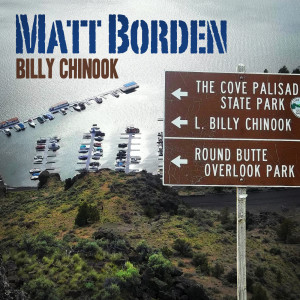 Listen to Billy Chinook song with lyrics from Matt Borden