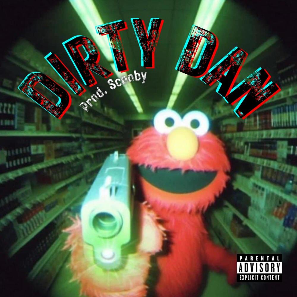 DIRTY DAN (Explicit)