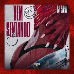 Dengarkan Vem Sentado (Explicit) lagu dari DJ Saha dengan lirik