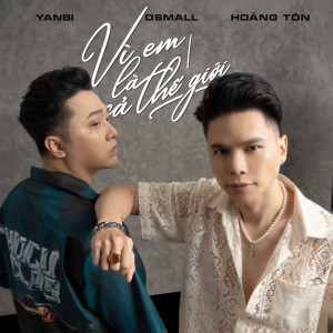 Album Vì Em Là Cả Thế Giới (Shortcut) from Yanbi