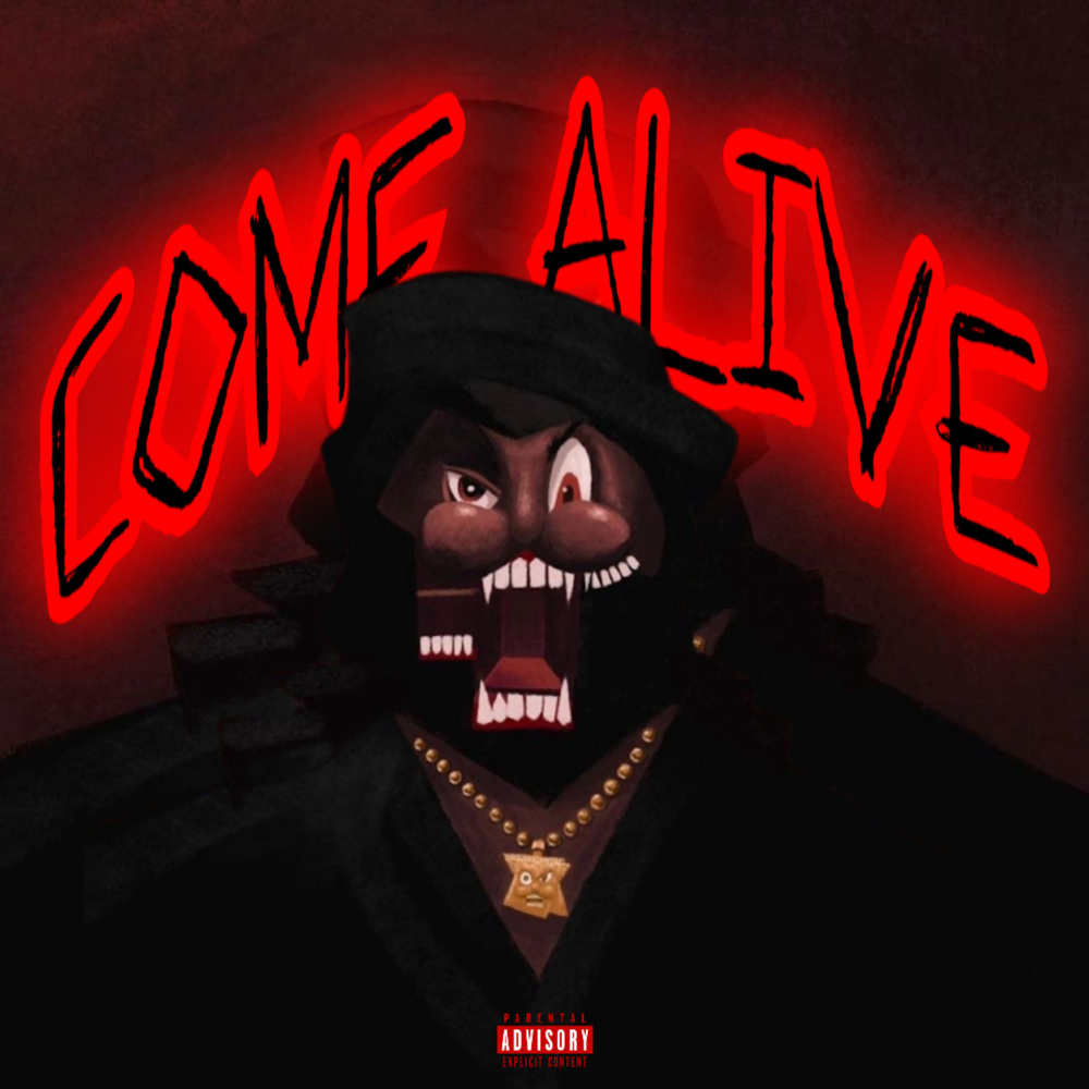 Come Alive (Explicit)