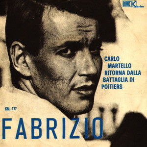 Fabrizio De Andrè的專輯Carlo Martello (Ritorna dalla battaglia di poitiers - versione originale 1963)