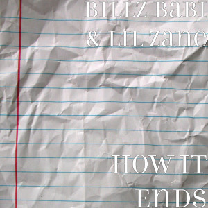 Dengarkan lagu How It Ends (Explicit) nyanyian Billz Babi dengan lirik