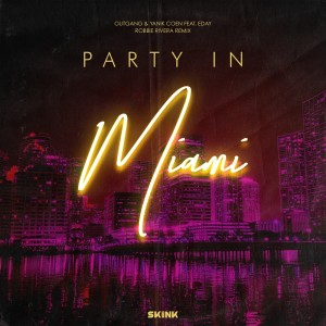 Album Party In Miami (Robbie Rivera Remix) from Yanik Coen