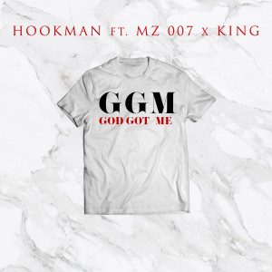 อัลบัม God Got Me (feat. Mz007 & King) ศิลปิน Hookman