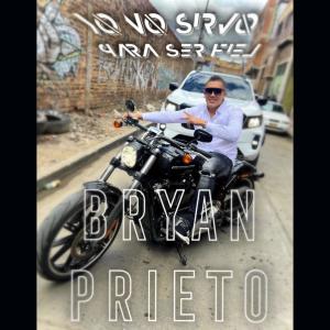 ดาวน์โหลดและฟังเพลง YO NO SIRVO PARA SER FIEL (Explicit) พร้อมเนื้อเพลงจาก BRYAN PRIETO