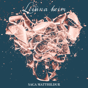 Saga Matthildur的專輯Leiðina heim