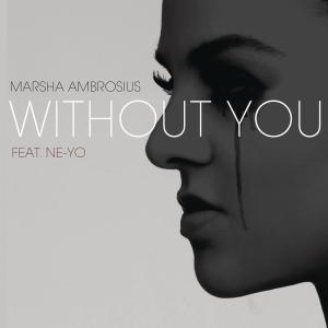 收聽Marsha Ambrosius的Without You (Clean Version)歌詞歌曲