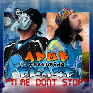 อัลบัม Time Don't Stop (feat. Blaze Ya Dead Homie & Brutal B) (Explicit) ศิลปิน Blaze Ya Dead Homie