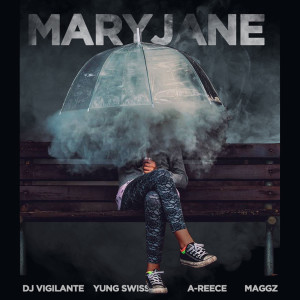 收聽DJ Vigilante的Mary Jane (Explicit)歌詞歌曲