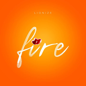 Lionize的專輯Fire