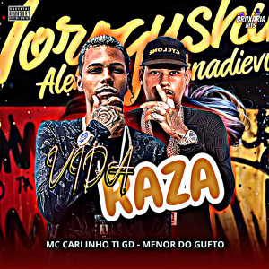 Éo Menor do Gueto的專輯Vida Raza (Explicit)
