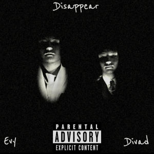 อัลบัม Disappear (feat. Evy) [Explicit] ศิลปิน Divad
