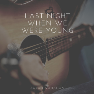 ดาวน์โหลดและฟังเพลง Missing You พร้อมเนื้อเพลงจาก Sarah Vaughan