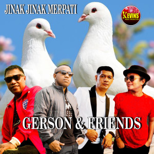 Gerson & Friends的專輯Jinak Jinak Merpati