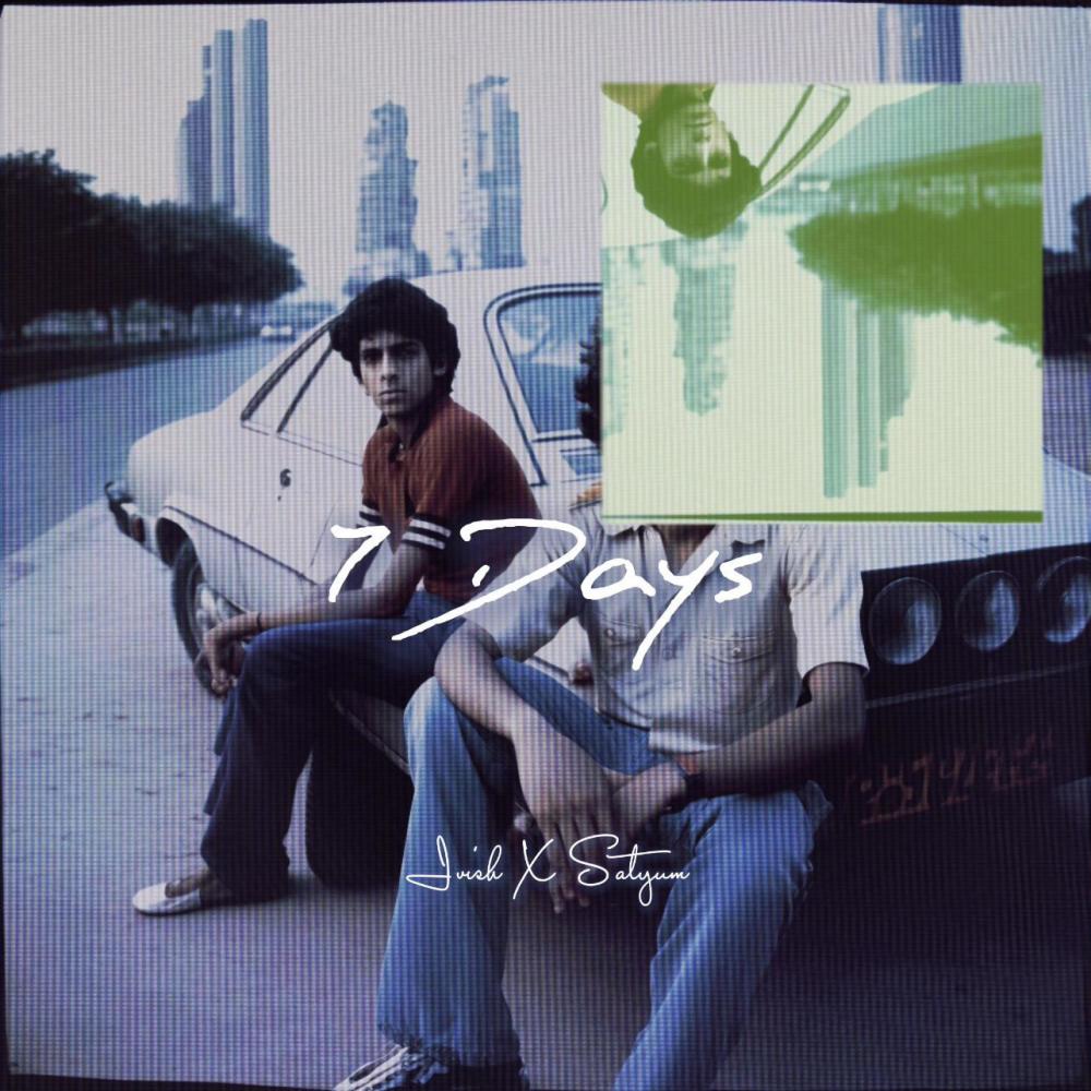 7 Days (feat. Satyum) (Explicit)