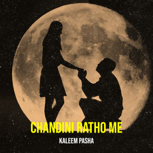 Album Chandini Ratho Me from Kaleem Pasha