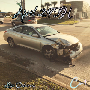 Listen to April 29th song with lyrics from Leon Cobarris
