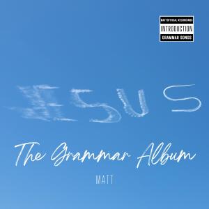 ดาวน์โหลดและฟังเพลง The Grammar Album (Intro) พร้อมเนื้อเพลงจาก Matt