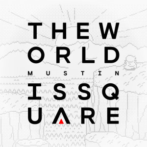 The World is Square dari Mustin