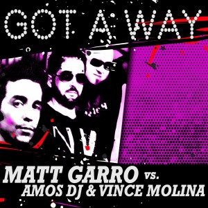 Dengarkan lagu Got a Way (Leo D'i & Dave Pedrini Remix Extended Mix) (Explicit) (Leo D'I & Dave Pedrini Remix Extended Mix) nyanyian Matt Garro dengan lirik