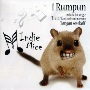 อัลบัม 1 Rumpun ศิลปิน Indie Mice