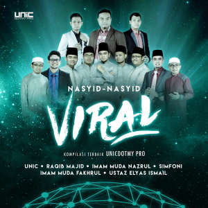 อัลบัม Nasyid / Nasyid Viral (Kompilasi Terbaik Unicdotmy Pro) ศิลปิน Various Artists