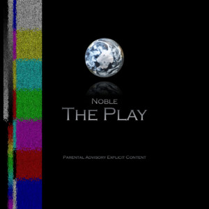 Album The Play (Explicit) from Noble