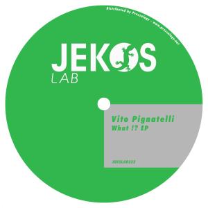 Vito Pignatelli的專輯What !? EP