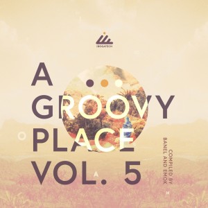 Michael Banel的專輯A Groovy Place, Vol. 5