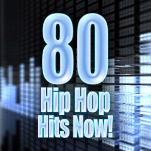 United Hip Hop DJs的專輯80 Hip Hop Hits Now!
