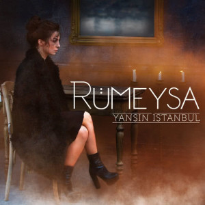 ดาวน์โหลดและฟังเพลง Yansın İstanbul พร้อมเนื้อเพลงจาก Rümeysa