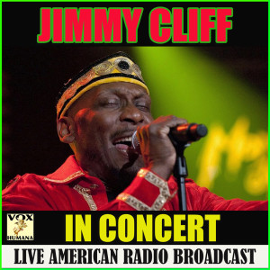 ดาวน์โหลดและฟังเพลง Sitting in Limbo (Live) พร้อมเนื้อเพลงจาก Jimmy Cliff