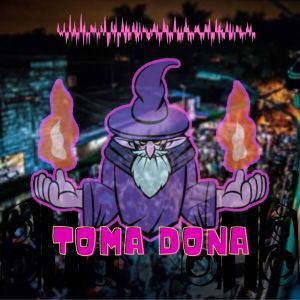 收聽MC Sebastian的Toma Dona歌詞歌曲