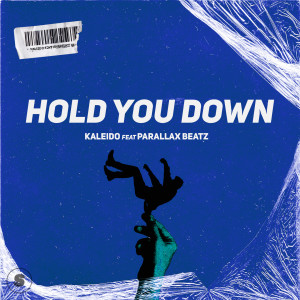 Album Hold You Down (Explicit) from Kaleido