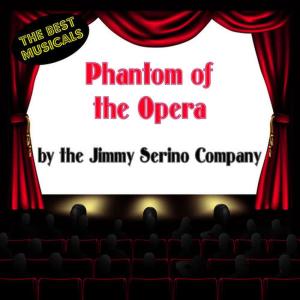 Jimmy Serino Company的專輯Phantom of the Opera (Music Inspired by the musical）