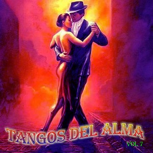 Alberto Podesta的专辑Tangos Del Alma, Vol. 7