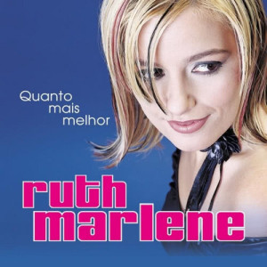 收聽Ruth Marlene的Coração Enganado (Marcado P´ra Sempre)歌詞歌曲