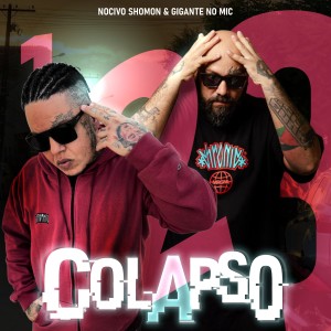 收聽Gigante No Mic的Colapso歌詞歌曲