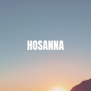 收聽CalledOut Music的Hosanna歌詞歌曲