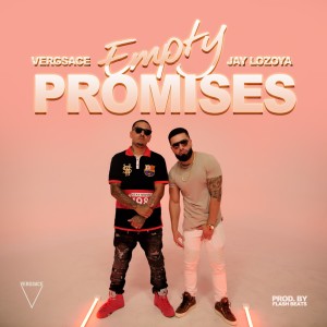 Vergsace的專輯Empty Promises (feat. Jay Lozoya) (Explicit)