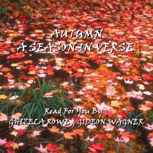 收聽Ghizela Rowe的Ode To The West Wind By Shelley歌詞歌曲