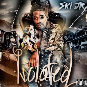 Album Isolated Ski-Jr (Explicit) from Ski Jr