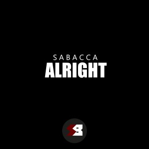 Listen to Alright song with lyrics from Sabacca