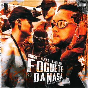 ดาวน์โหลดและฟังเพลง Foguete da Nasa พร้อมเนื้อเพลงจาก Guigo