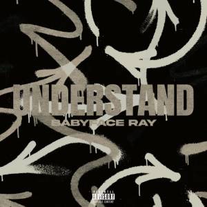 Babyface Ray的專輯Understand (Explicit)