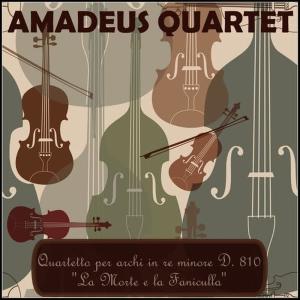 Amadeus Quartet的專輯Quartetto per archi in re minore D. 810 "La morte e la fanciulla"