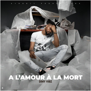 Listen to A L'amour a La Mort song with lyrics from Dimy Vibz