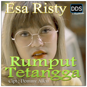 Dengarkan Rumput Tetangga lagu dari Esa Risty dengan lirik